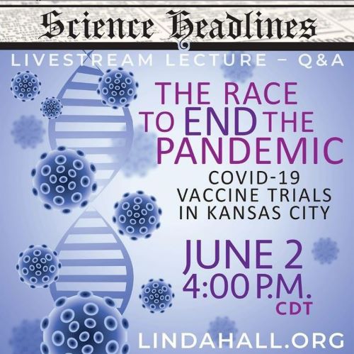 The Race to End the Pandemic—COVID-19 Vaccine Trials in Kansas City 